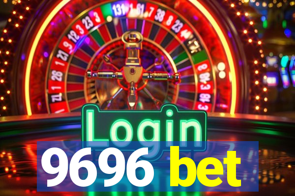 9696 bet